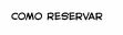 Como Reservar